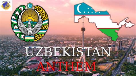 National Anthem of Uzbekistan .